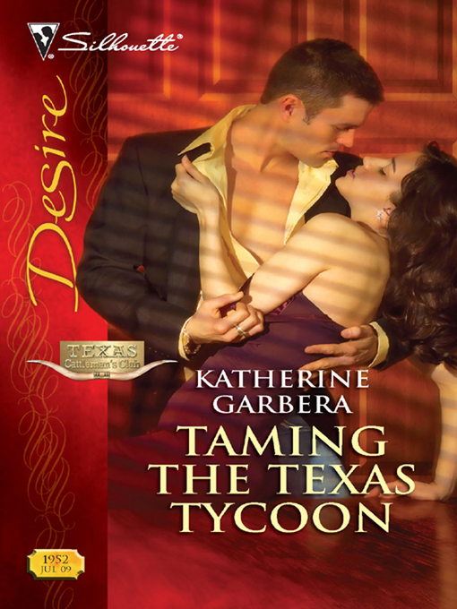 Title details for Taming the Texas Tycoon by Katherine Garbera - Available